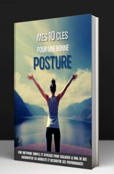 Mes dix clés pour une bonne posture - Jean-Luc ANDRE